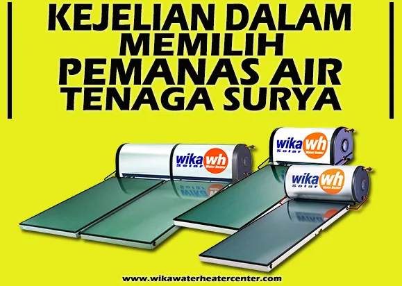 ARTICLE KEJELIAN MEMILIH PEMANAS AIR TENAGA SURYA MATAHARI / SOLAR WATER HEATER kejelian dalam memilih cover