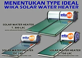 ARTICLE MENENTUKAN TIPE WIKA SOLAR WATER HEATER YANG IDEAL